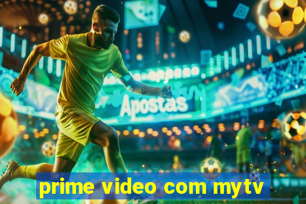 prime video com mytv